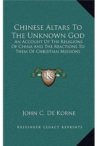 Chinese Altars to the Unknown God