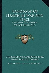 Handbook of Health in War and Peace