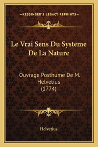 Le Vrai Sens Du Systeme De La Nature