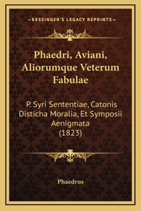 Phaedri, Aviani, Aliorumque Veterum Fabulae