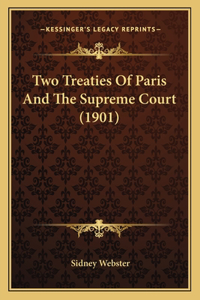 Two Treaties Of Paris And The Supreme Court (1901)