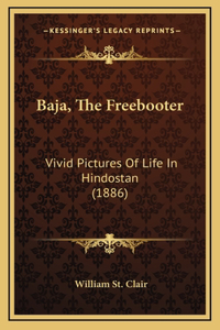 Baja, The Freebooter