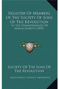 Register Of Members Of The Society Of Sons Of The Revolution