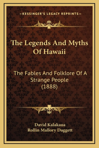The Legends And Myths Of Hawaii