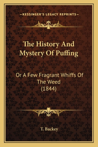 History And Mystery Of Puffing