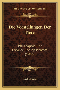 Vorstellungen Der Tiere