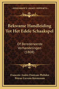 Bekwame Handleiding Tot Het Edele Schaakspel