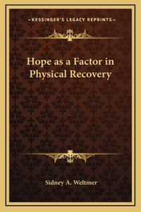Hope as a Factor in Physical Recovery