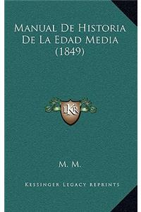 Manual De Historia De La Edad Media (1849)