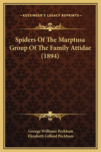 Spiders Of The Marptusa Group Of The Family Attidae (1894)