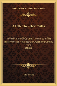 A Letter To Robert Willis