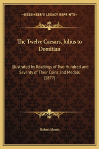 The Twelve Caesars, Julius to Domitian