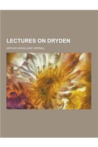 Lectures on Dryden