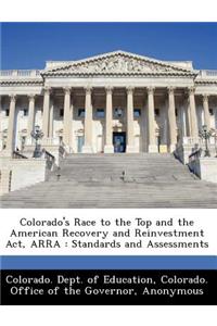 Colorado's Race to the Top and the American Recovery and Reinvestment ACT, Arra
