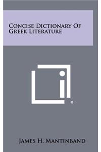 Concise Dictionary of Greek Literature