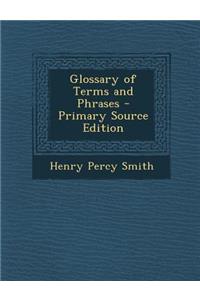 Glossary of Terms and Phrases