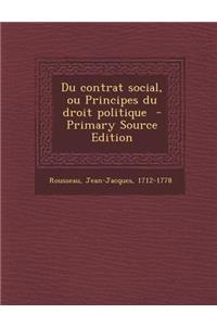 Du contrat social, ou Principes du droit politique