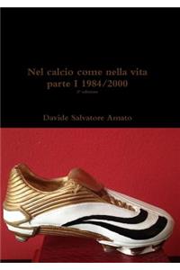 Nel calcio come nella vita parte I