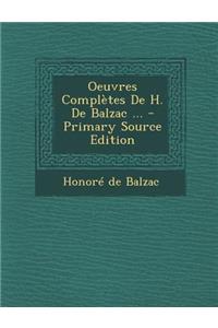 Oeuvres Completes de H. de Balzac ...