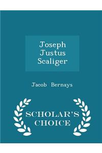 Joseph Justus Scaliger - Scholar's Choice Edition