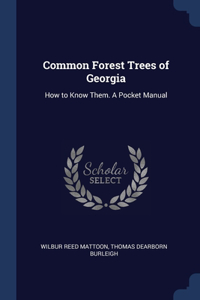 Common Forest Trees of Georgia