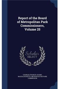 Report of the Board of Metropolitan Park Commissioners, Volume 25