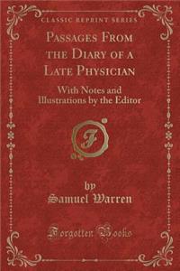 Passages from the Diary of a Late Physician