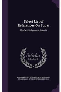 Select List of References On Sugar