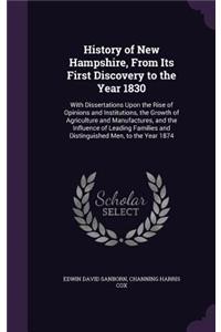 History of New Hampshire, From Its First Discovery to the Year 1830