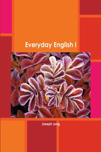 Everyday English I