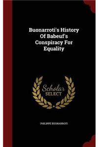 BUONARROTI'S HISTORY OF BABEUF'S CONSPIR