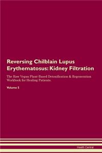 Reversing Chilblain Lupus Erythematosus