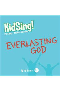 Kidsing! Everlasting God!