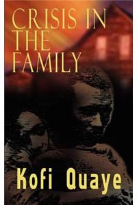Crisis In the Family