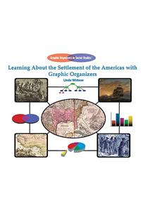 Learning about the Settlement of the Americas with Graphic Organizers
