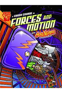 Crash Course in Forces and Motion with Max Axiom, Super Scientist. Emily Sohn