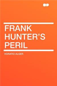 Frank Hunter's Peril