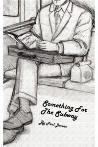 Something for the Subway