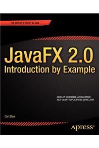 Javafx 2.0: Introduction by Example: Introduction by Example