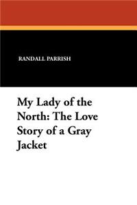 My Lady of the North