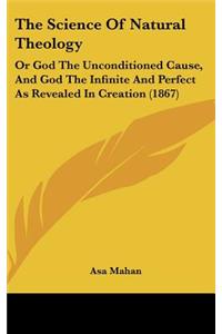 The Science Of Natural Theology