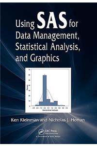 Using SAS for Data Management, Statistical Analysis, and Graphics