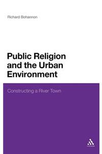 Public Religion and the Urban Environment