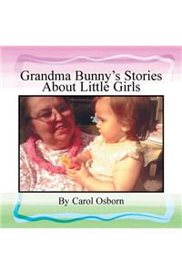 Grandma Bunny's Stories About Little Girls