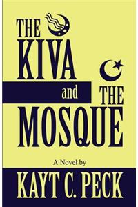 The Kiva and the Mosque