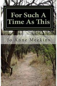 For Such A Time As This