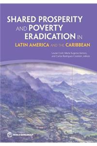 Shared Prosperity and Poverty Eradication in Latin America and the Caribbean