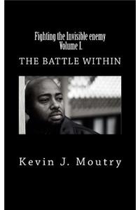 Fighting the Invisible enemy, Volume I.