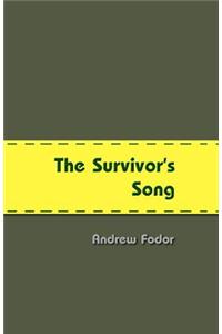 The Survivor's Song: Unarmed Soldiers - Budapest to Stalingrad and Back