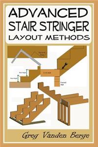 Advanced Stair Stringer Layout Methods